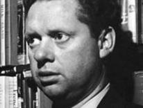 He did not go gentle: Dylan Thomas